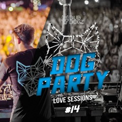 DUBDOGZ - DOGPARTY #14 (Love Sessions) Set Completo