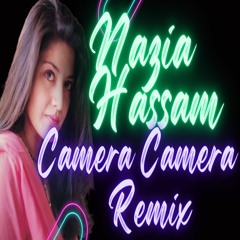 Camera Camera - Nazia Hassan Tribute Mix