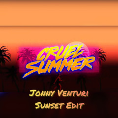 Bob Sinclar - Cruel Summer (Jonny Venturi Sunset Edit)