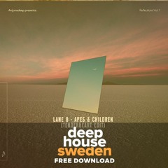 Free Download: Lane 8 - Apes   Children (Tenderheart Edit)