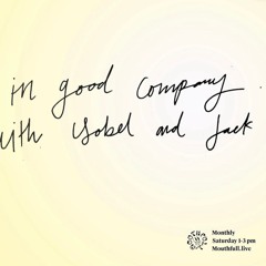 In Good Company w/ Jack & Isobel - October 25th 2025