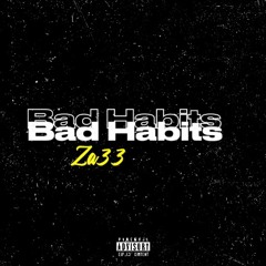 Bad Habits