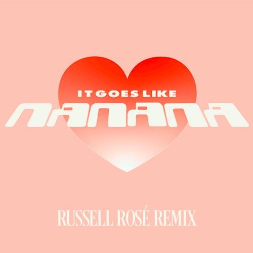 Stream PEGGY GOU It Goes Like NANANA (Russell Rosé Disco Remix) by RUSSELL ROSÉ Listen