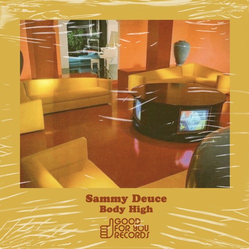 Sammy Deuce - Body High (Original Mix)