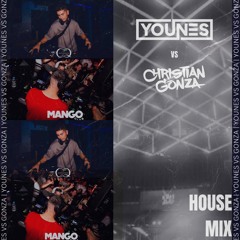YOUNES VS CHRISTIAN GONZA | HOUSE MIX