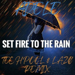 Set Fire To The Rain [TechPool Master]