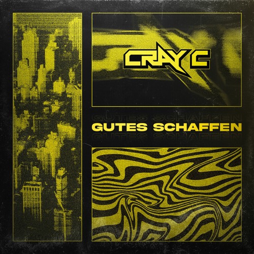 CRAY C - GUTES SCHAFFEN (FREE DL)