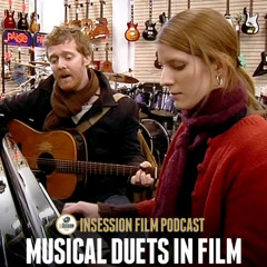 Episode 663: Musical Duets in Film