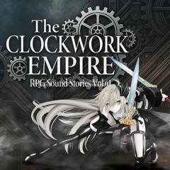 The CLOCKWORK EMPIRE