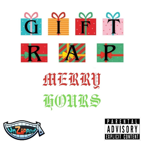 Stream UnZipped | Listen to Gift Rap: Merry Hours playlist online for ...