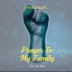 Prayers to my family