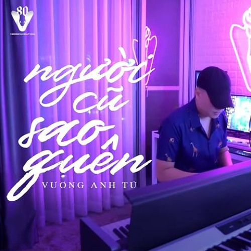 Người cũ sao quên - Vương Anh Tú