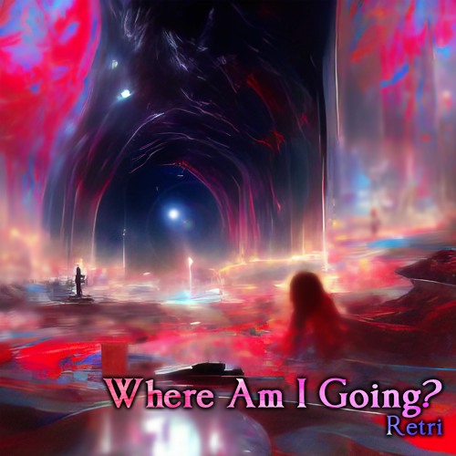 Where Am I Going?