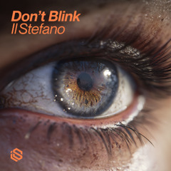 il Stefano - Dont_Blink_v1
