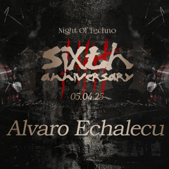 ALVARO ECHALECU - 6 Aniversario NOT - 05.04.2025