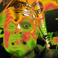 Versta er geen zak van!!! mix