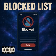Blocked List (Shameless)