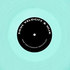 Soul Velocity & HIJK  - Spacetime Maneuvers Mix (02.06.2026)