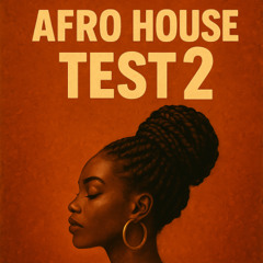 Afro House Test 2