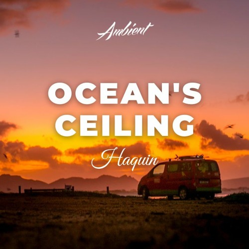 Haquin - Ocean's Ceiling