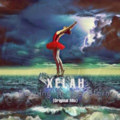 Xelah Dancing in the storm (Original Mix)