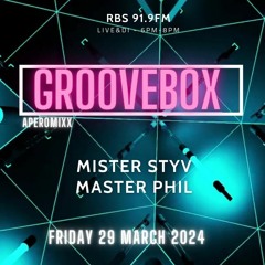 # 9 GROOVEBOX 29032024 MISTER STYV VS MASTER PHIL