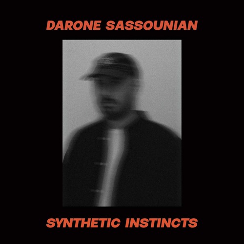 Darone Sassounian - Synthetic Instincts [Rocky Hill]