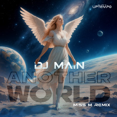 Miss M - Another World (Uptempo Remix)