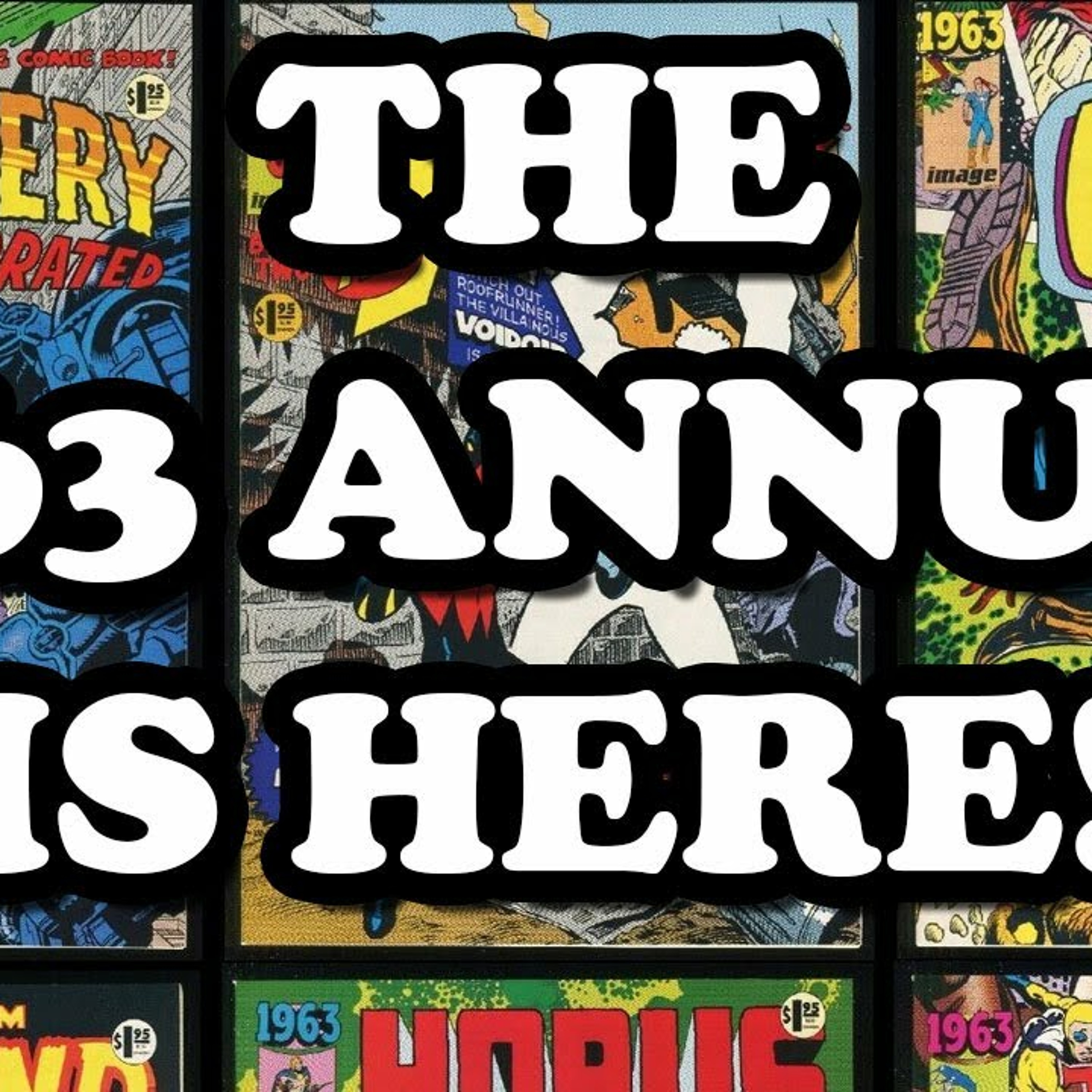 Exclusive Preview! The Long Awaited 1963 Annual is Complete! 30 years in the Making! episode artwork