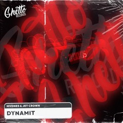 MVDNES & Jet Crown - Dynamit