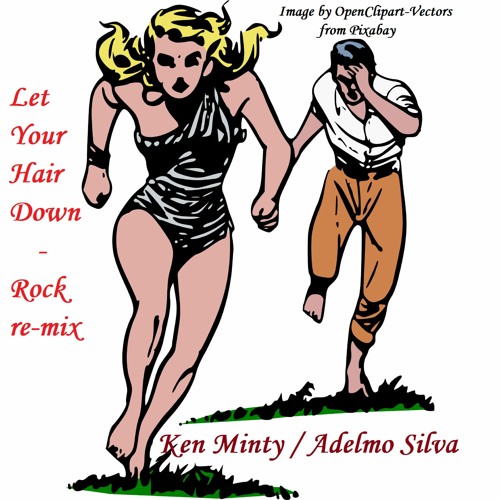 Let Your Hair Down Rock remix