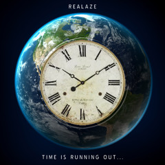 Realaze - Time Is Running Out