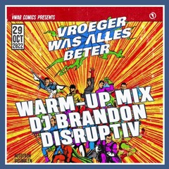 DJ Brandon & Disruptiv - VWAB 2022 Warm-up Mix