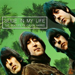 Slide In My Life--The Beatles vs Calvin Harris--DJ Bigg H