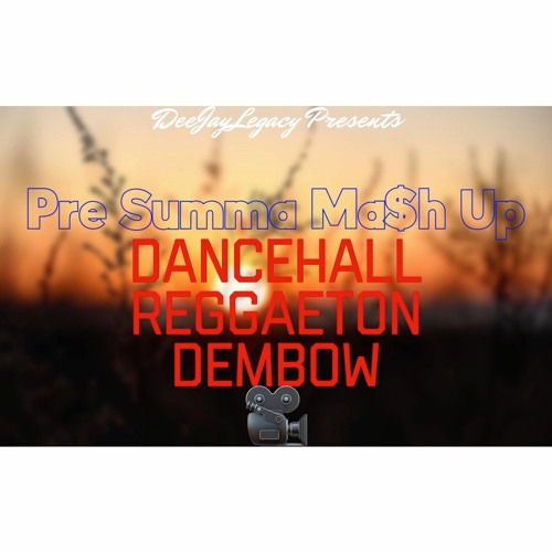 Pre Summa Mash Up 2k22