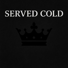 Served Cold