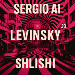 SERGIO AI | ALBUM SHLISHI | LEVINSKY 28