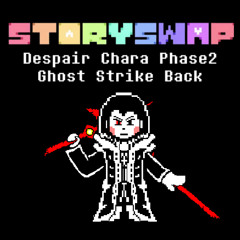 Phase2 (Ghost Strike Back)【Despair Chara Phase 2 Storyswap Color Disbelief theme undertale AU remix】