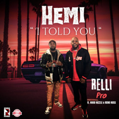 Relli Pro feat. Hood Nizzle - Hemi