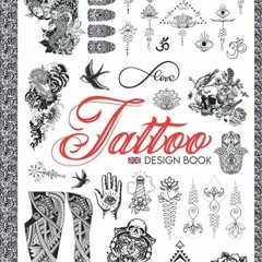 ❤️ Read Tattoo Design Book: Over 600 Ideas Tattoo Designs for Real Tattoos, Professional and Ama
