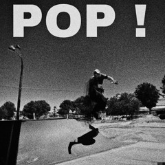 POP ! FT JOSEJOSEO (PROD. TRILLSURREAL X SAINTLAUREN)