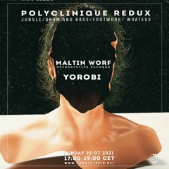 PolycliniqueRedux YorobiMaltinWorf 25Jul2021