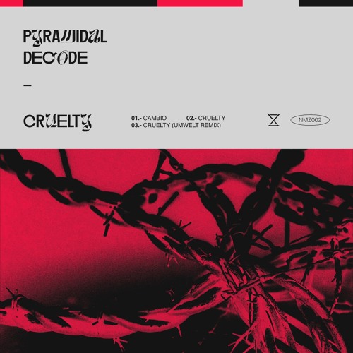 Pyramidal Decode - Cruelty [No Mercy]