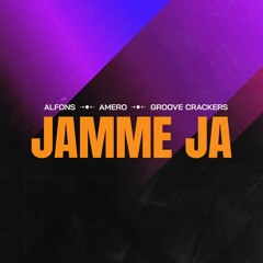 Alfons x Amero x Groove Crackers - Jamme ja