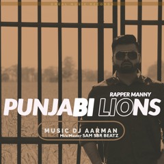 Punjabi Lions (Official)- Rapper Manny - New Punjabi Rap Songs 2020 | Punjabi Rap
