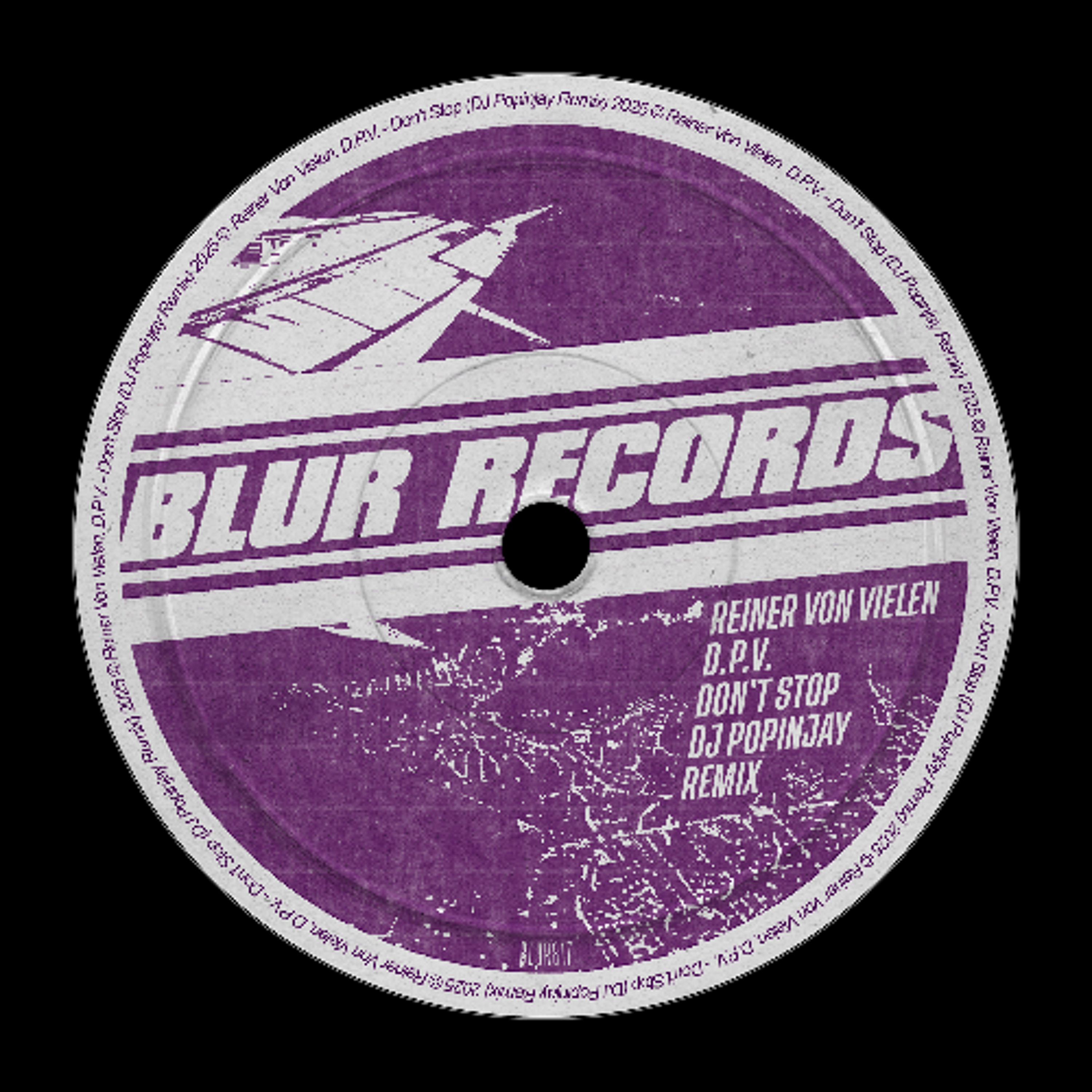 PREMIERE: Reiner Von Vielen, D.P.V. - Don`t Stop (DJ Popinjay Remix) [Blur Records] episode artwork