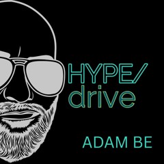 Adam Be HypeDrive Mix