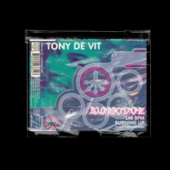 Tony De Vit - Burning Up (Supertimpe Remix) FREE DL