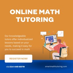 The Best Online Math Tutoring Services Provided by Smart Math Tutoring