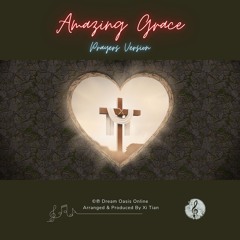 Amazing Grace (Prayers Version)